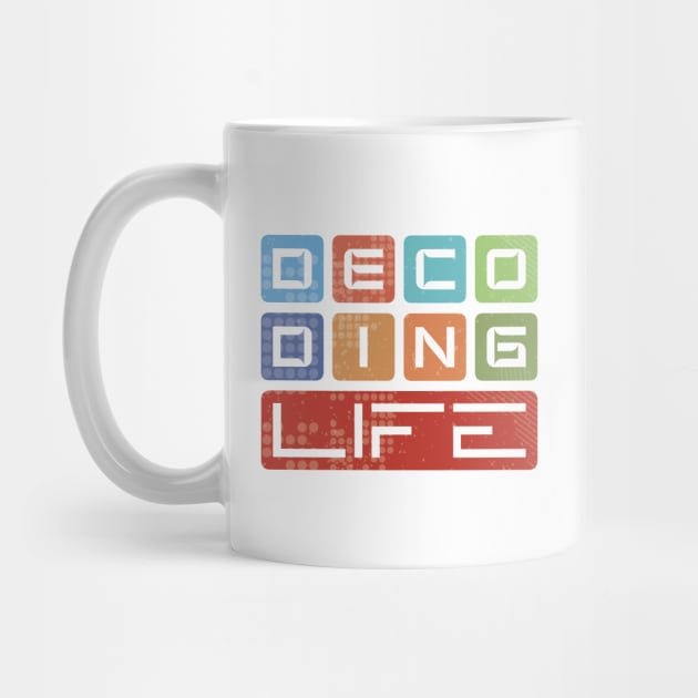 Decoding Life by aTEEtude